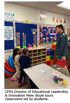 CFA’s Director of Educational Leadership & Innovation Peter Boyle tours classrooms led by students.