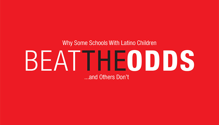Why Some Schools with Latino Children Beat the Odds ... and Others Don't